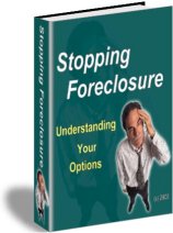 Stopping Foreclosure: Understanding Your Options e-Book